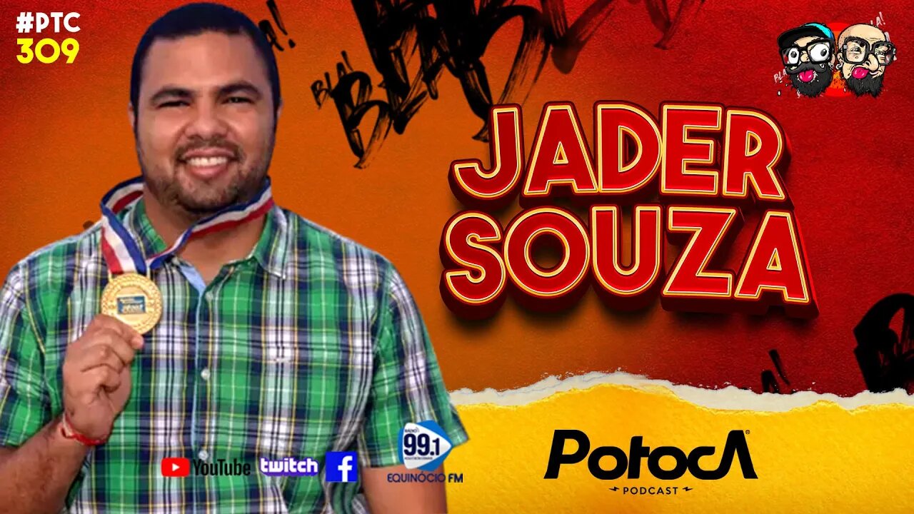 JADER SOUZA | PTC #309