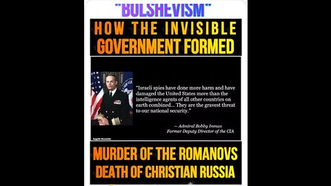 How the Invisible Government was Formed - Murder of the Romanovs