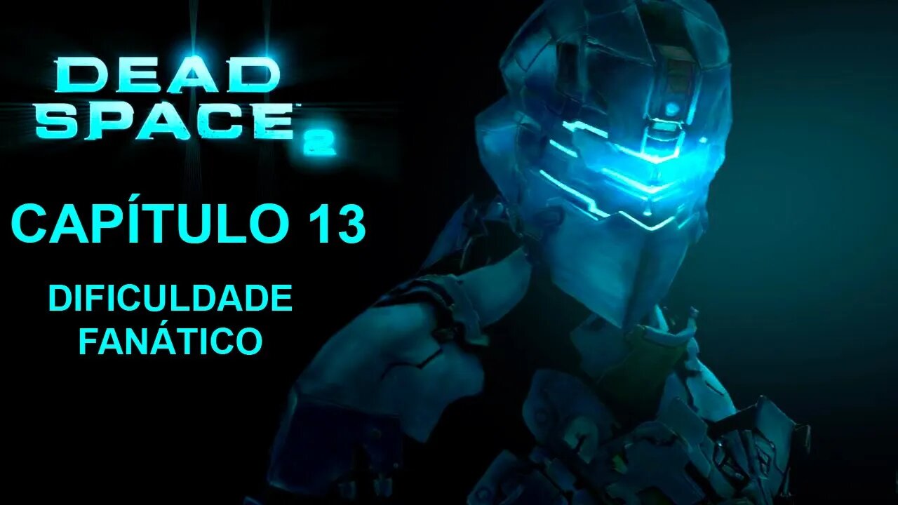 Dead Space 2 - [Capítulo 13] - Dificuldade Fanático - 1440p