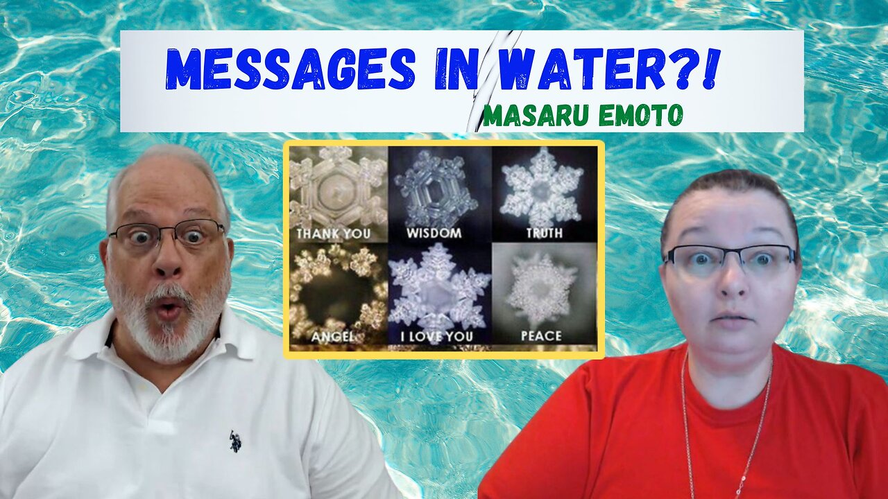 Messages In Water - Reaction to Masaru Emoto