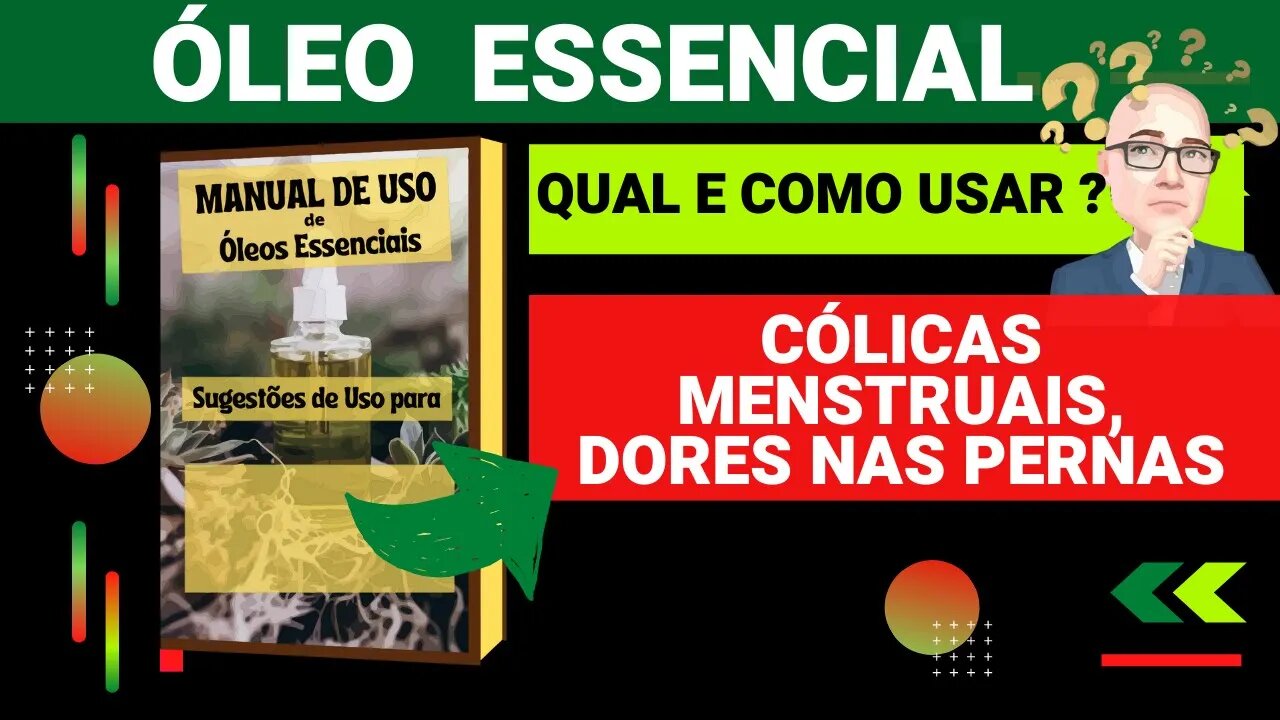 MENSTRUAÇÃO ATRASADA, CÓLICAS, DORES NAS PERNAS | QUAIS ÓLEOS ESSENCIAIS E COMO USAR PARA AUXILIAR.