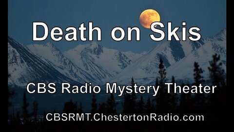 Death On Skis - CBS Radio Mystery Theater