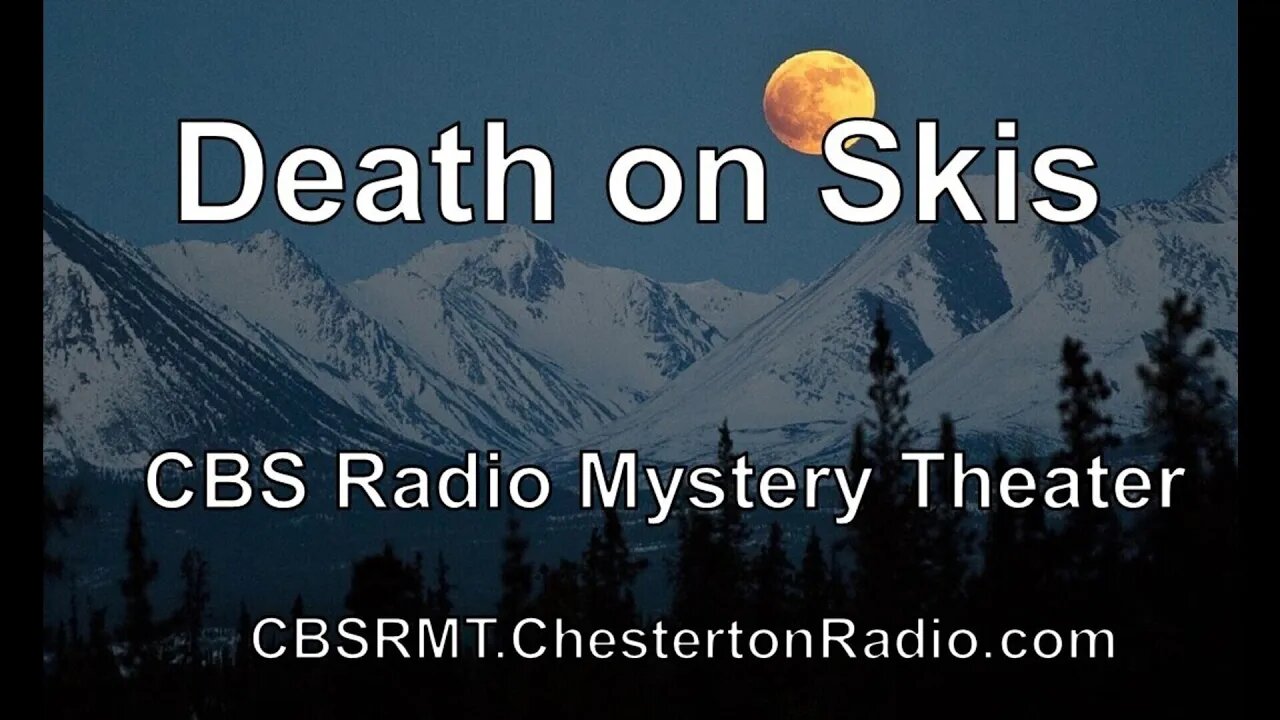 Death On Skis - CBS Radio Mystery Theater