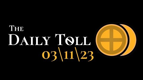 The Daily Toll - 03\11\23