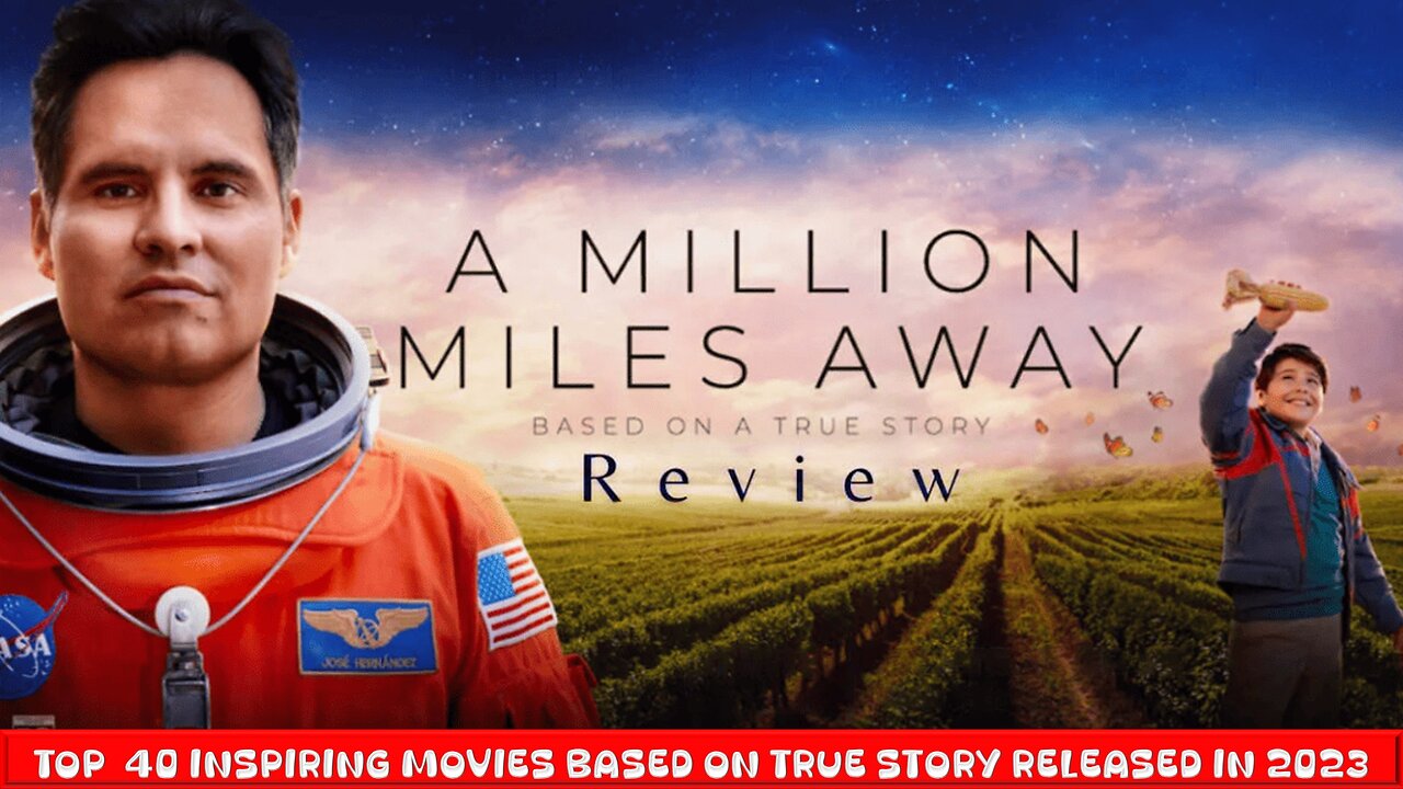 A Million Miles Away (2023)| Series 2 - Top 40 Inspiring Movies Based on True Events in 2023