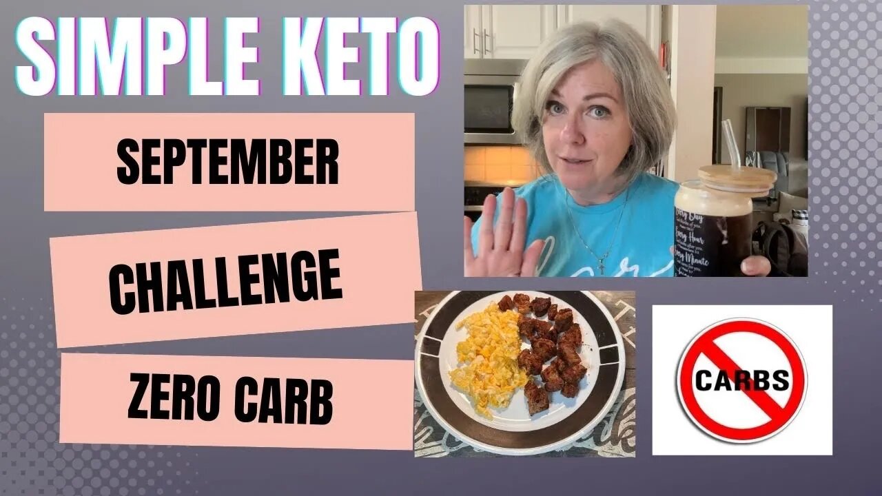 Zero Carb Carnivore Challenge September 6