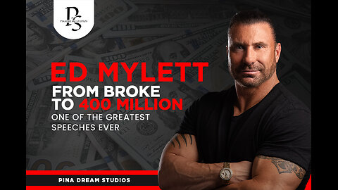 From Broke to 400 Million - Ed Mylett One of the Greatest Speeches Ever!