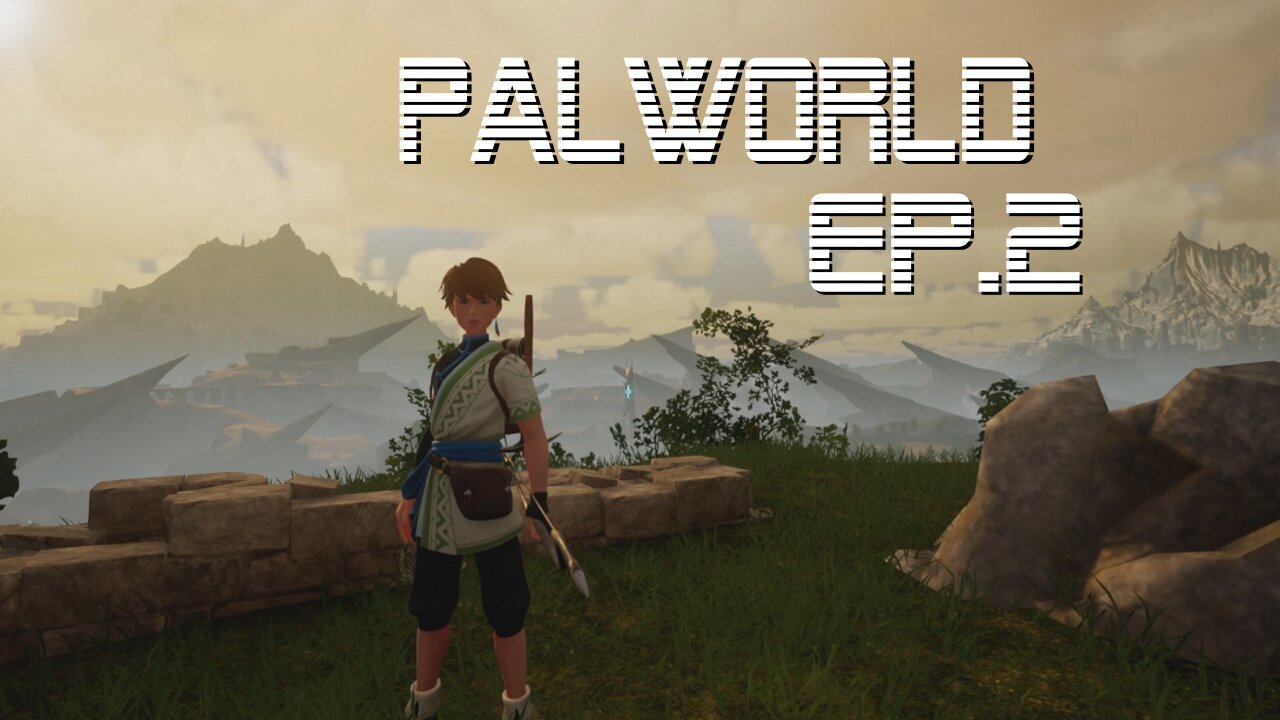 Palworld Ep. 2: The Castle Up Above