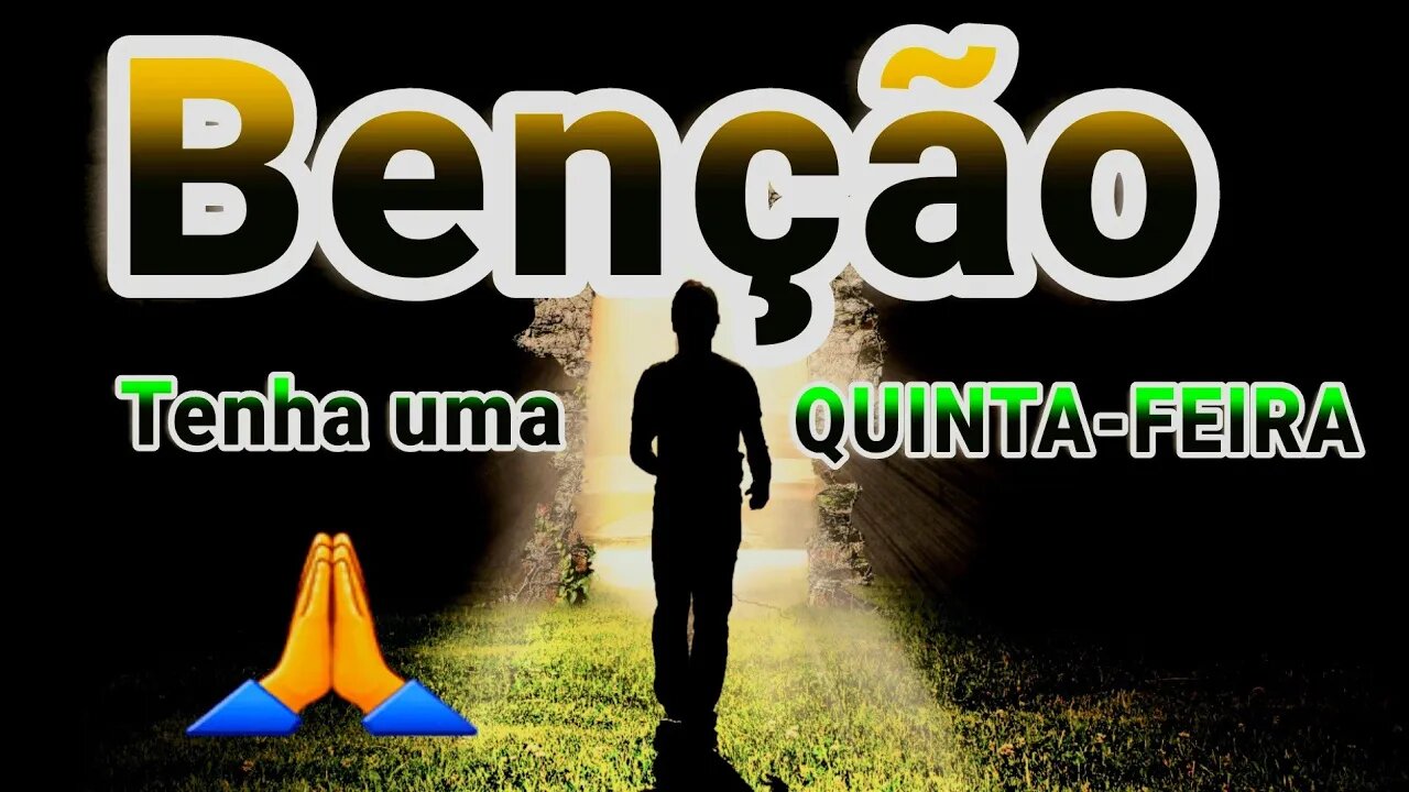 ORAÇÃO PARA ABENÇOAR SUA QUINTA-FEIRA | ORAÇÃO DA MANHÃ