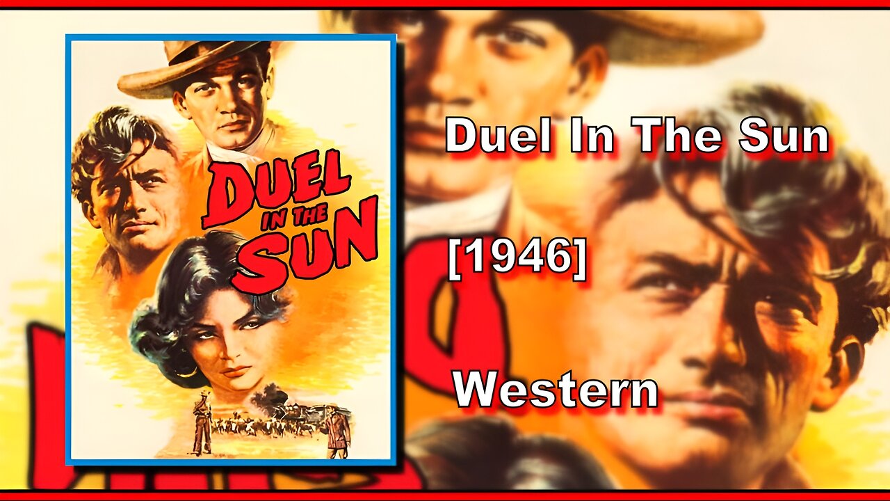 Duel In The Sun (1946) | WESTERN | FULL MOVIE