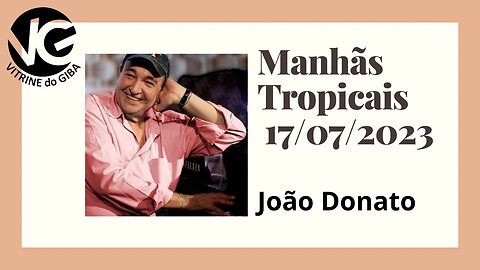 Manhãs Tropicais / João Donato