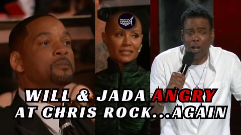 Chris Rock's Netflix Special Has Will Smith and Jada Pinkett-Smith Upset...Again