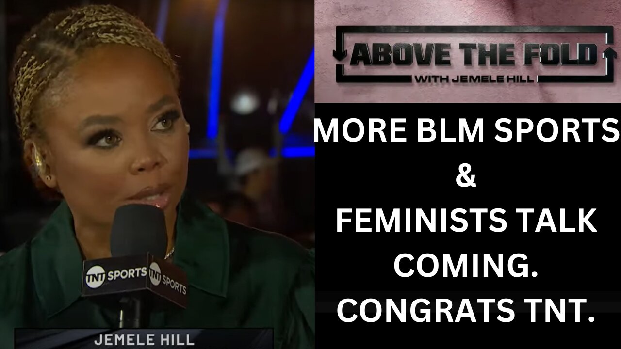 Inside the NBA Presents Jemele Hill with A NEW Show on TNT Sports Show = More BLM Sports Talk