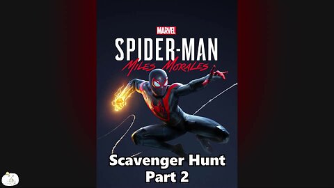 Scavenger Hunt Part 2 - Miles Morales [Marvel] Spider-Man