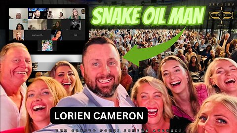 Exposing Lorien Cameron: Snake Oil Salesman Teaching Lies to Push AURATUS GOLD Ponzi Scheme