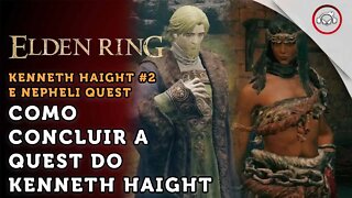 Elden Ring, Como concluir a quest do Kenneth Haight | super dica PT-BR #2