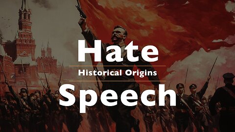 From Soviet Censorship to Modern Censorship: The Truth About Hate Speech Laws”