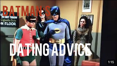 🥳Dating Advice - from THE Batman...🥳