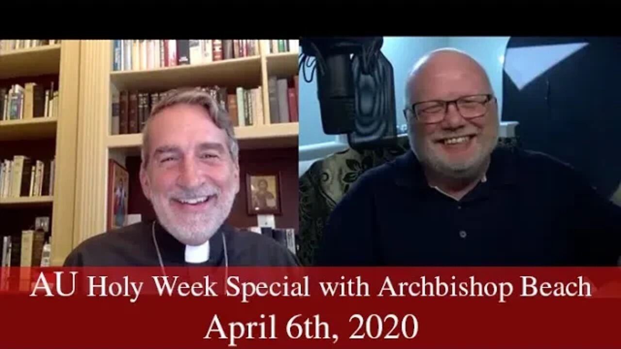 Anglican Unscripted Special - A Conversation with Archbishop Beach