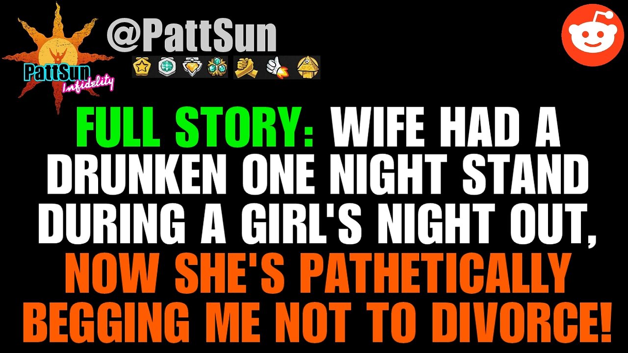 FULL STORY: Wife Had a Drunken One-Night Stand on Girls Night. Now She’s Begging Me NOT to Divorce!