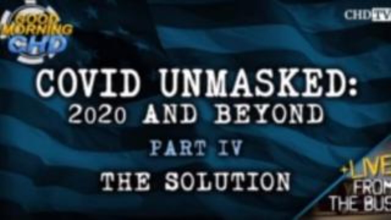 Covid Unmasked Part 4: The Solution