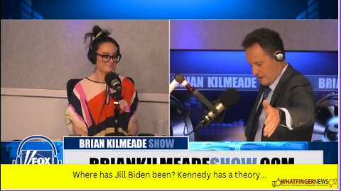 Where has Jill Biden been? Kennedy has a theory...