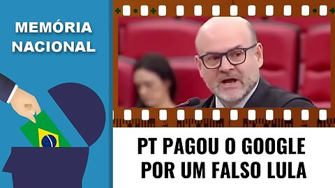 PT PAGOU O GOOGLE POR UM FALSO LULA