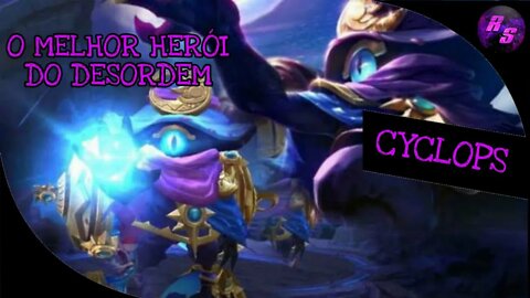 O MELHOR HERÓI DO DESORDEM • CYCLOPS GAMEPLAY | Mobile Legends