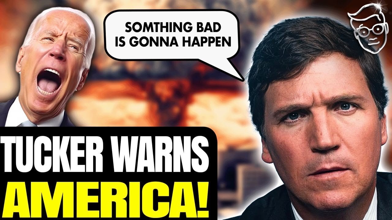 TUCKER MAKES OMINOUS WARNING FOR AMERICA | ‘SOMETHING BAD IS ABOUT TO HAPPEN’