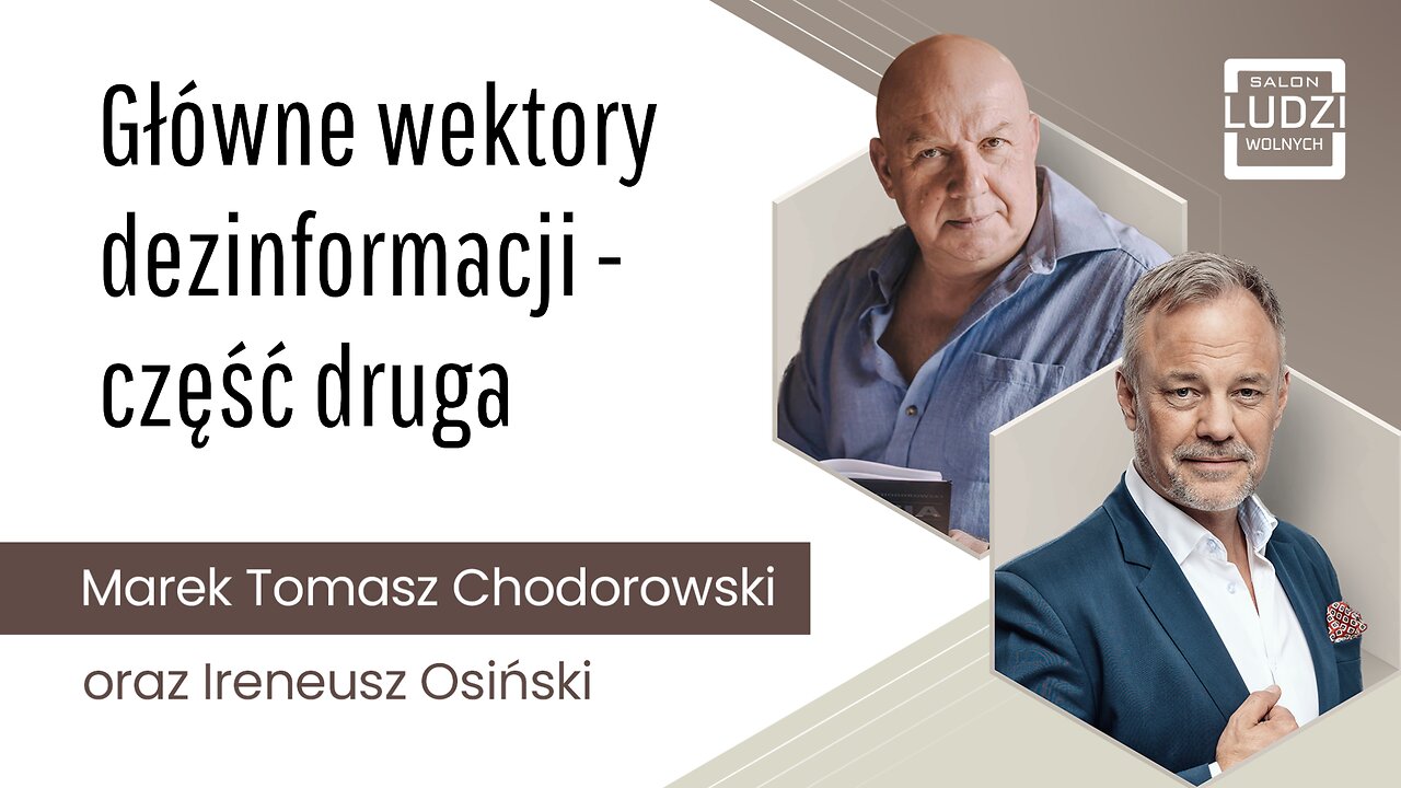 Salon Ludzi Wolnych | Główne wektory dezinformacji - część druga