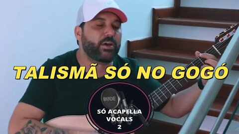 Edson - Talismã ACapella