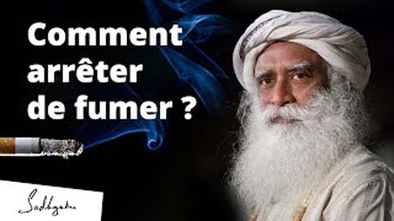 Comment arrêter de fumer ? | Sadhguru Français