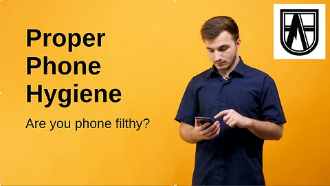 Phone Hygiene | Do you even phone, bro?