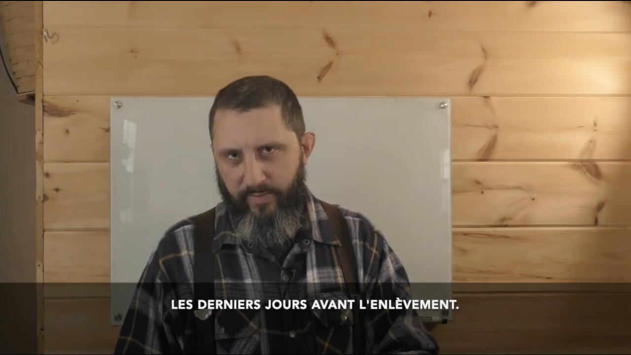 Les derniers jours avant l'enlèvement | King James Video Ministries en français