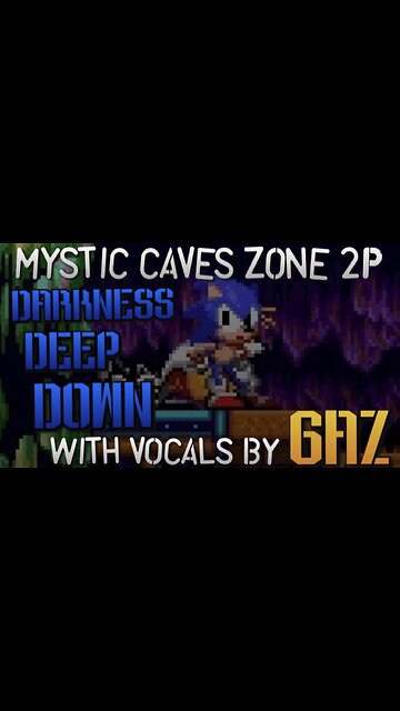 “Darkness Deep Down!” Mystic Cave Zone 2P (Sonic 2) PARODY song w. Vocals