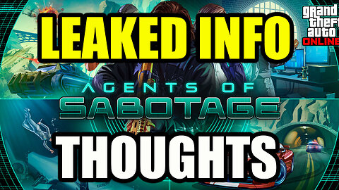 GTA Online's Agents of Sabotage DLC: LEAKED Details & My Honest Thoughts!