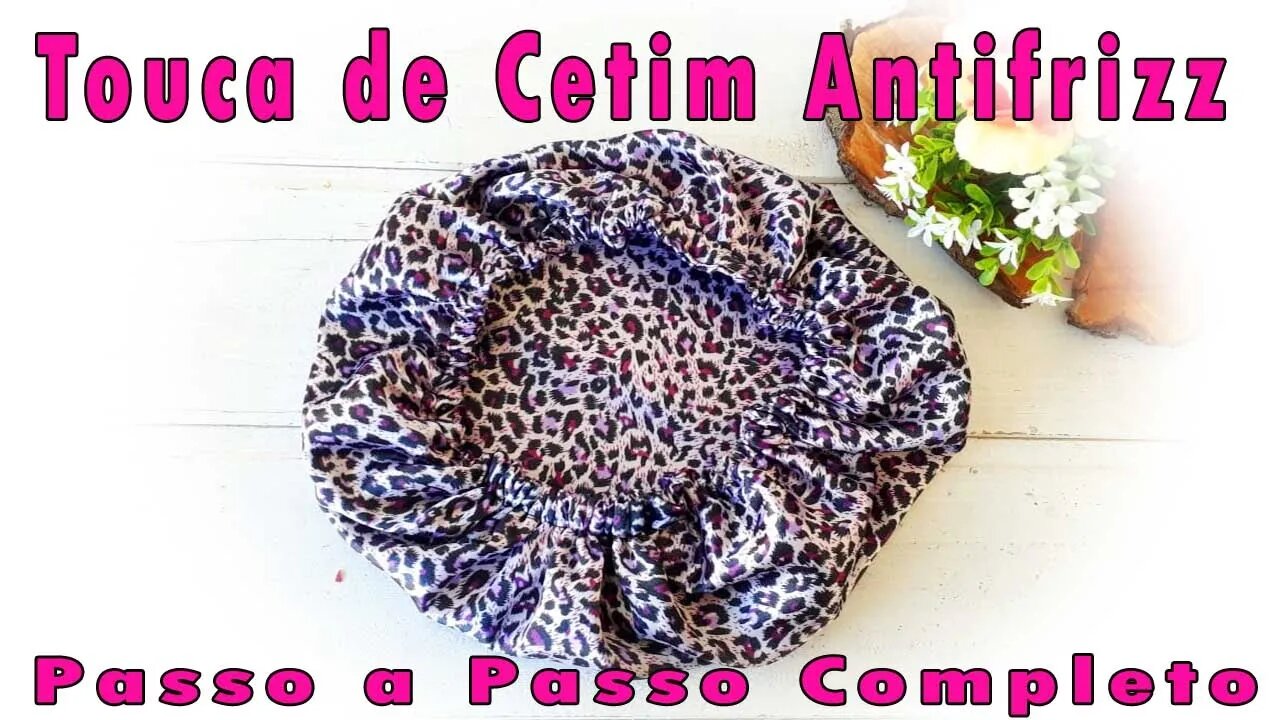 Como fazer Touca de cetim Antifrizz ๐Faรงa e venda ๐