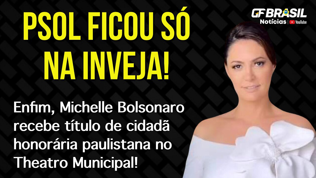 Enfim, Michelle Bolsonaro recebe título de cidadã honorária paulistana no Theatro Municipal!