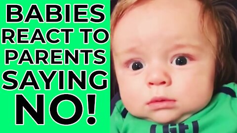 Babies' Reaction to Parents Saying No