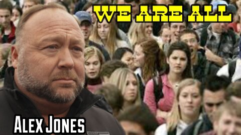 WE ARE Alex Jones