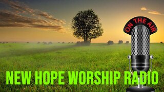 NEW HOPE WORSHIP RADIO