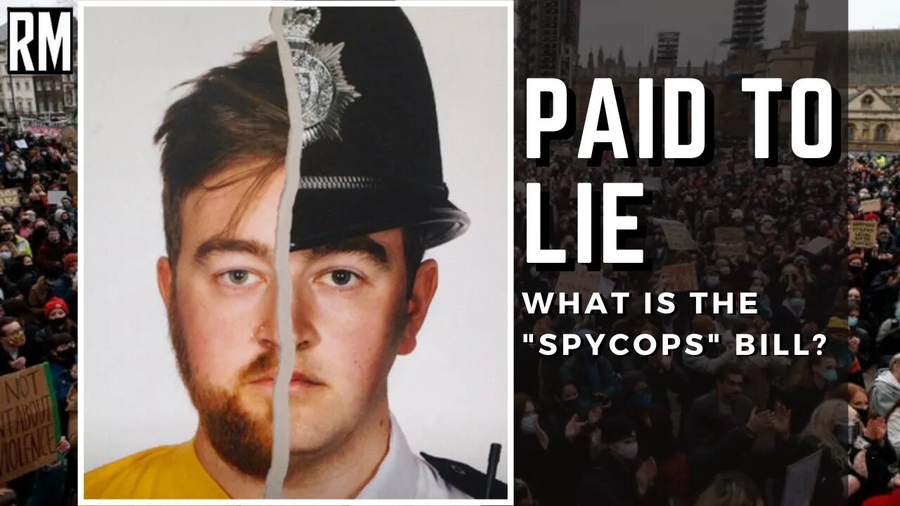UK Just Went Full Authoritarian - What Is the "SpyCops" Bill?