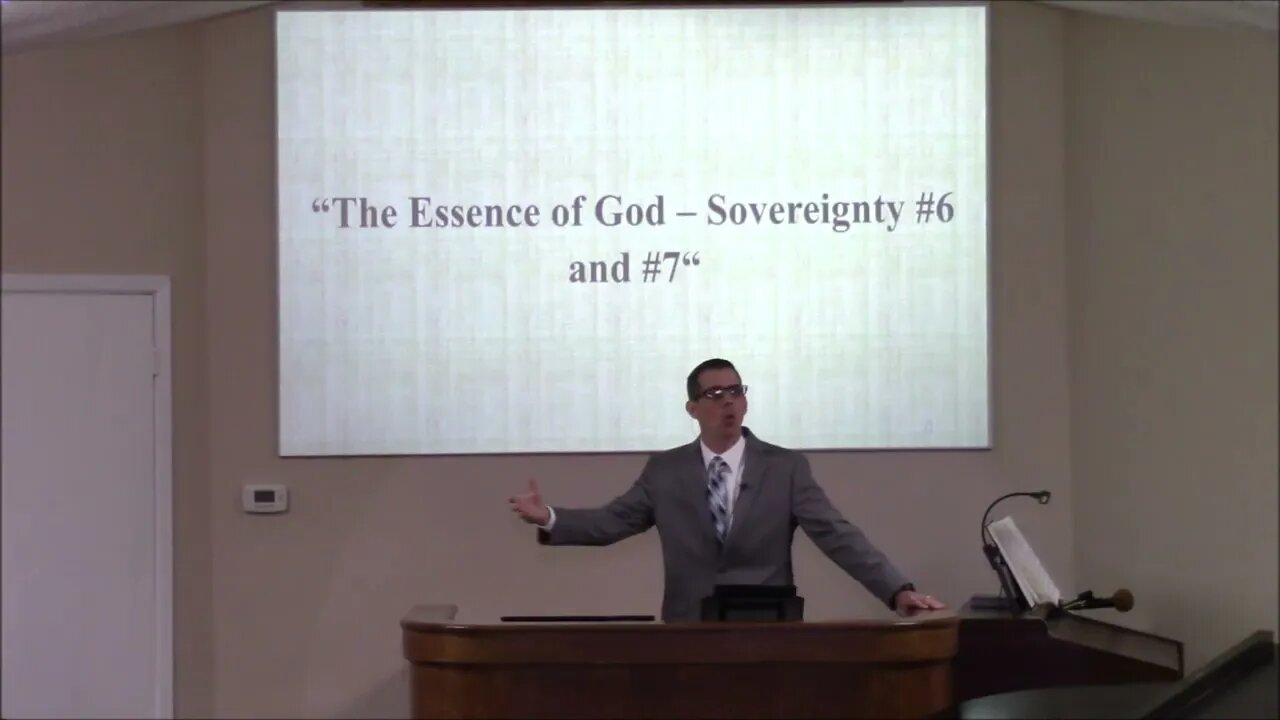 4/24/2022 - Session 1 - The Essence of God - Sovereignty #6