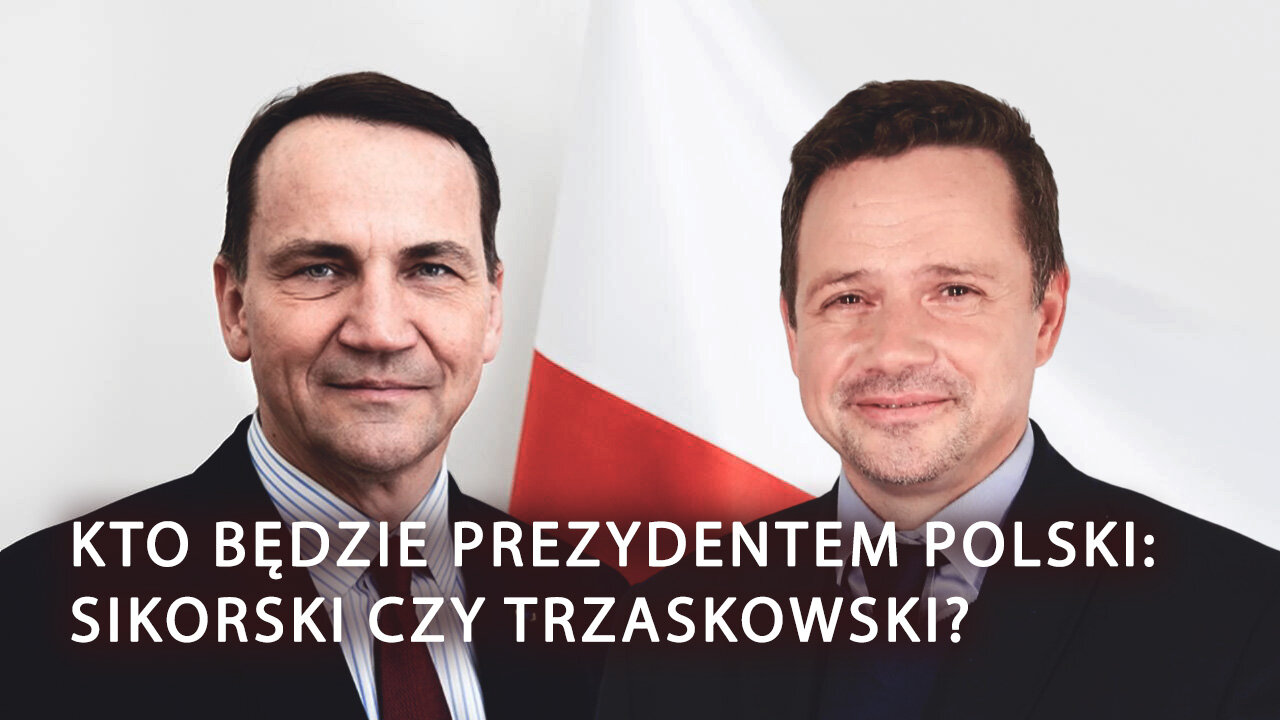 Kto będzie nowym prezydentem Polski: Sikorski czy Trzaskowski? | Myśli o Polsce