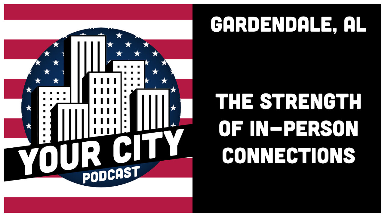 1.4 Gardendale, AL - The Strength of In-Person Connections