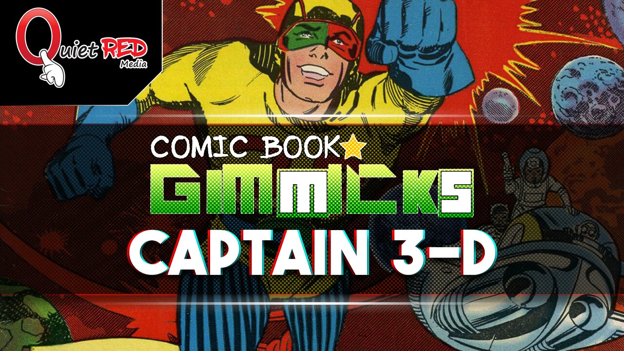 Comic Book Gimmicks | Captain 3-D