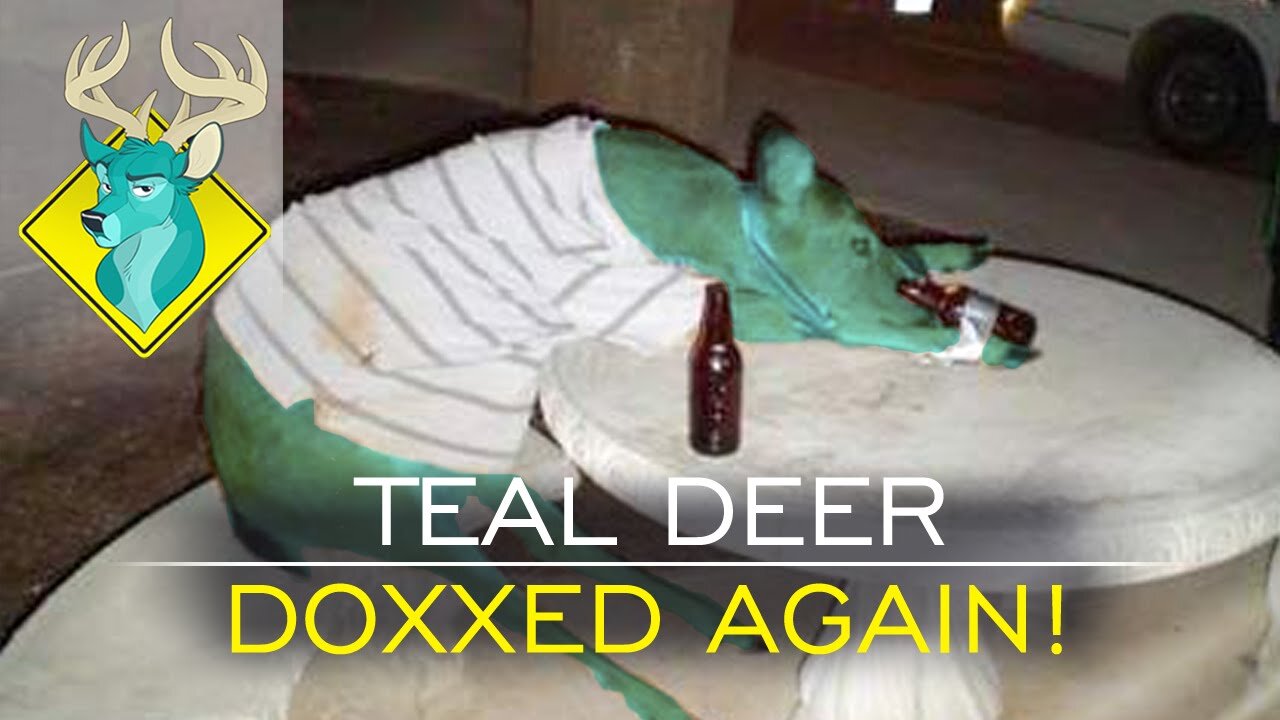 TL;DR - Teal Deer Doxxed Again!