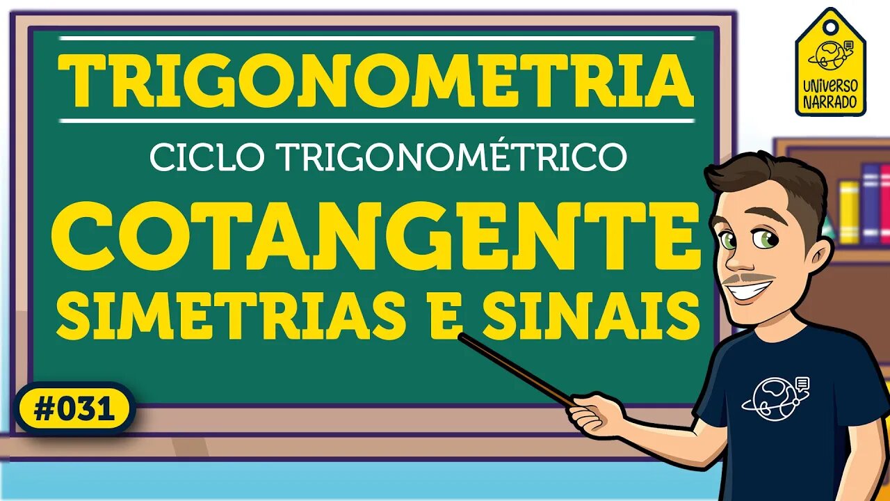 Cotangente no Ciclo Trigonométrico: Simetrias e Sinais | Trigonometria