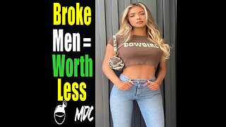 Modern Women Think Broke Men Don't Deserve Love