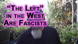 “The Left” in Western World Are Fascists: Woke Deny Healthcare to Humanity & Support Tyranny